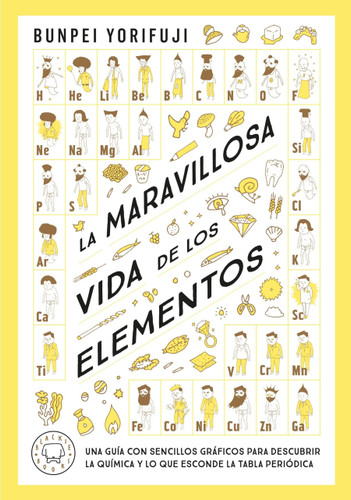 La maravillosa vida de los elementos / Wonderful Life With the Elements : The Periodic Table Personified book cover by Bunpei Yorifuji