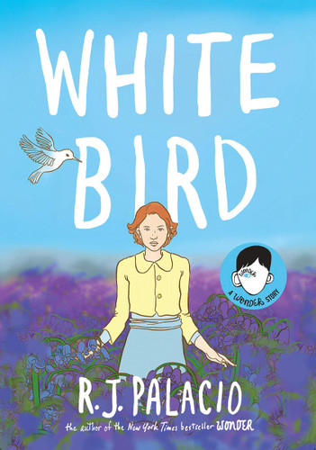 White Bird: A Wonder Story Cover