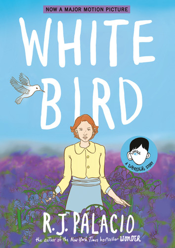 White Bird: A Wonder Story (A Graphic Novel) (Wonder) book cover by R. J. Palacio
