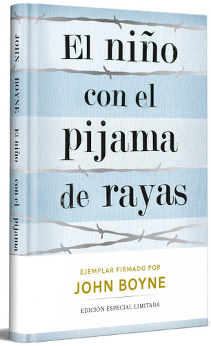 El niño con el pijama de rayas (Edición limitada firmada) / The Boy in the Striped Pajamas (Limited Signed Edition) book cover by John Boyne
