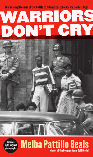 Warriors Don't Cry book cover by Melba Pattillo Beals