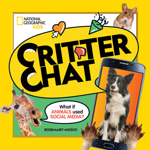 Critter Chat: What If Animals Used Social Media? (Critter Chat) book cover by Rosemary Mosco