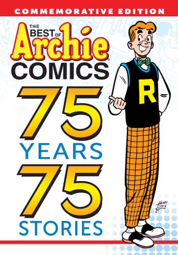 The Best of Archie Comics: 75 Years, 75 Stories (The Best of Archie Comics) book cover by Archie Superstars