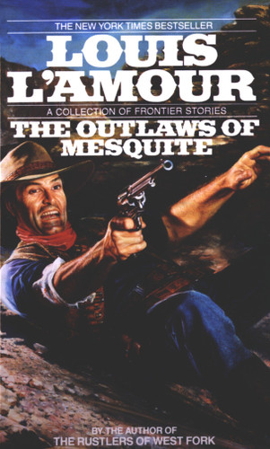 The Outlaws of Mesquite: Stories book cover by Louis L'Amour