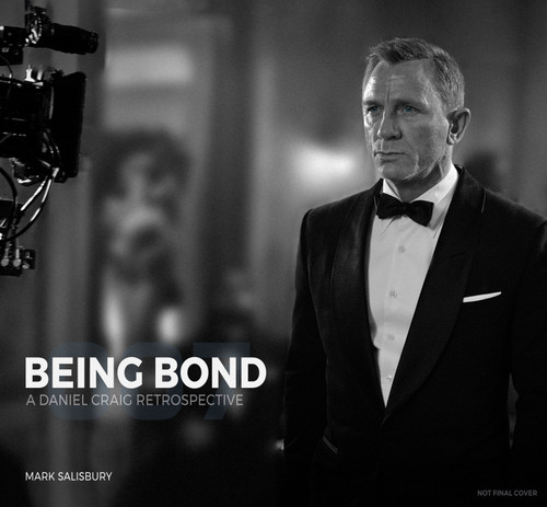 Being Bond: A Daniel Craig Retrospective book cover by Mark Salisbury