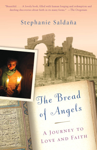 The Bread of Angels: A Journey to Love and Faith book cover by Stephanie Saldana