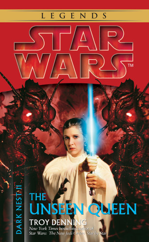The Unseen Queen: Star Wars Legends (Dark Nest, Book II) (Star Wars: The Dark Nest Trilogy - Legends) book cover by Troy Denning