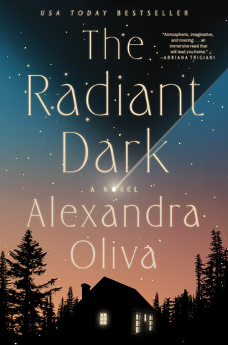 The Radiant Dark: A Novel book cover by Alexandra Oliva