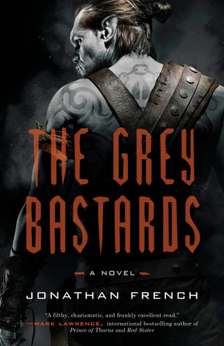 The Grey Bastards: A Novel (The Lot Lands) book cover by Jonathan French