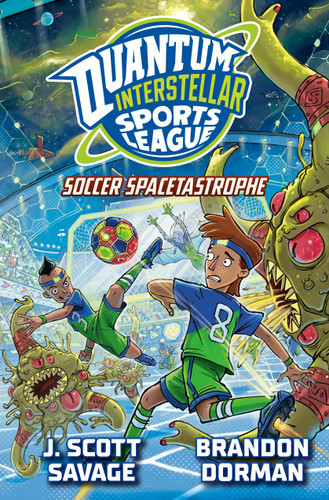 Soccer Spacetastrophe #2 (Quantum Interstellar Sports League) book cover by J. Scott Savage