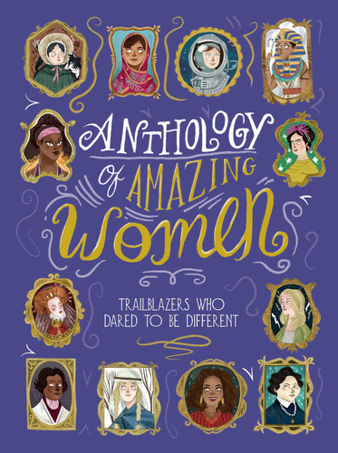 Anthology of Amazing Women: Trailblazers Who Dared to Be Different book cover by Sandra Lawrence