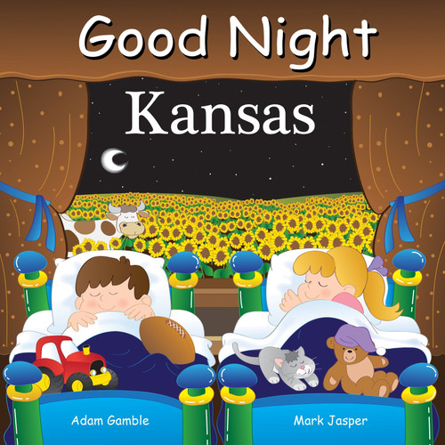 Good Night Kansas (Good Night Our World) book cover by Adam Gamble, Mark Jasper