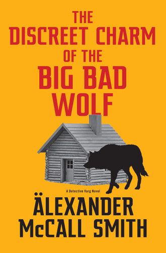 The Discreet Charm of the Big Bad Wolf: A Detective Varg Novel (4) (Detective Varg Series) book cover by Alexander McCall Smith