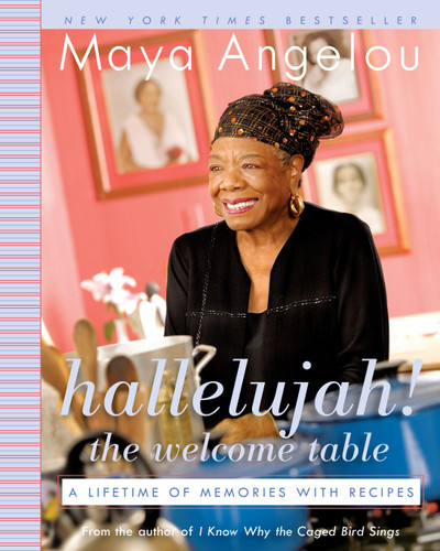 Hallelujah! The Welcome Table: A Lifetime of Memories with Recipes book cover by Maya Angelou