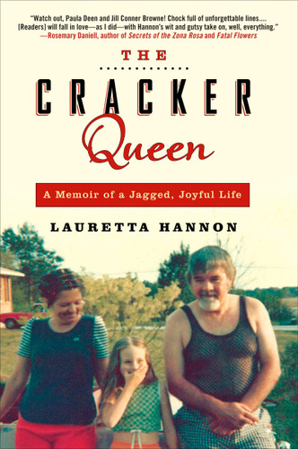 The Cracker Queen: A Memoir of a Jagged, Joyful Life book cover by Lauretta Hannon