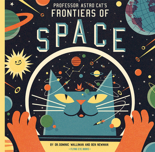 Professor Astro Cat's Frontiers of Space (Professor Astro Cat) book cover by Dr. Dominic Walliman
