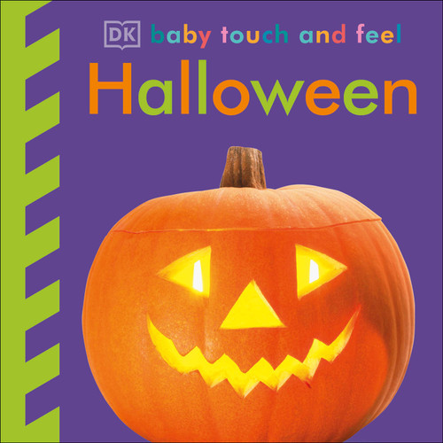 Baby Touch and Feel Halloween: An Interactive Spooky Board Book (Baby Touch and Feel) book cover by DK
