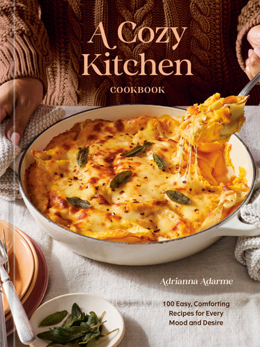 A Cozy Kitchen Cookbook: 100 Easy, Comforting Recipes for Every Mood and Desire book cover by Adrianna Adarme