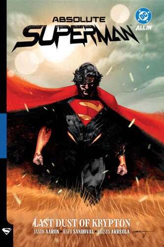 Absolute Superman Vol. 1: Last Dust of Krypton (Absolute Universe) book cover by Jason Aaron