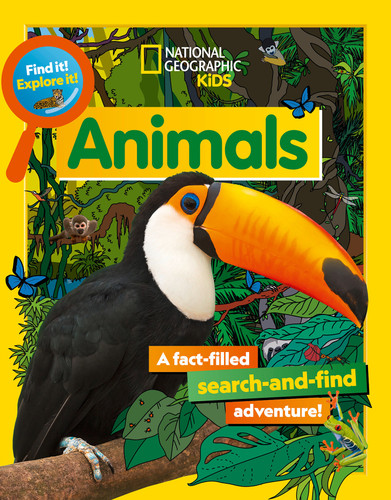 Find It! Explore It! Animals (Find It! Explore It!) book cover by National Geographic Kids