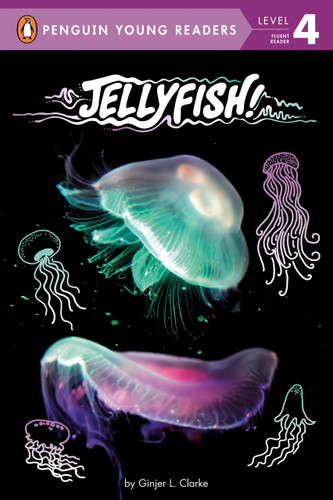 Jellyfish! (Penguin Young Readers, Level 4) book cover by Ginjer L. Clarke