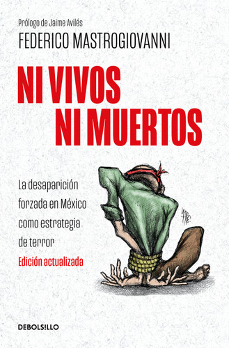 Ni vivos ni muertos (Edición actualizada) / Neither Alive Nor Dead (Updated Edition) book cover by Federico Mastrogiovanni
