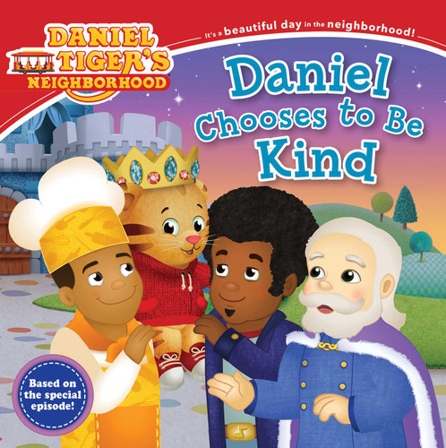 Daniel Chooses to Be Kind (Daniel Tiger's Neighborhood) book cover by 