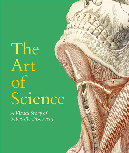 The Art of Science: A Visual Story of Scientific Discovery book cover by DK