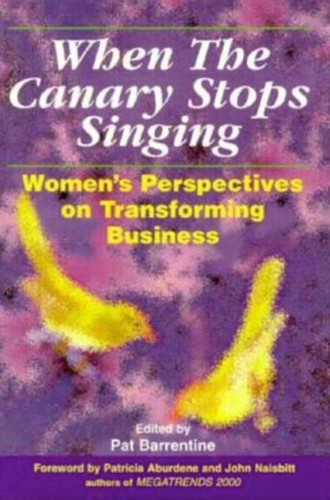 When the Canary Stops Singing: Women's Perspectives on Transforming Business book cover by 