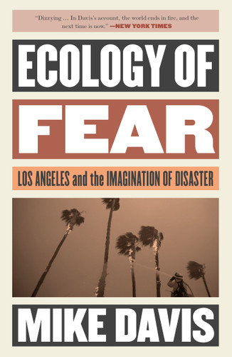Ecology of Fear: Los Angeles and the Imagination of Disaster (Essential Mike Davis) book cover by Mike Davis