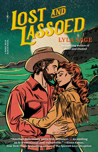 Lost and Lassoed: A Rebel Blue Ranch Novel (Rebel Blue Ranch) book cover by Lyla Sage