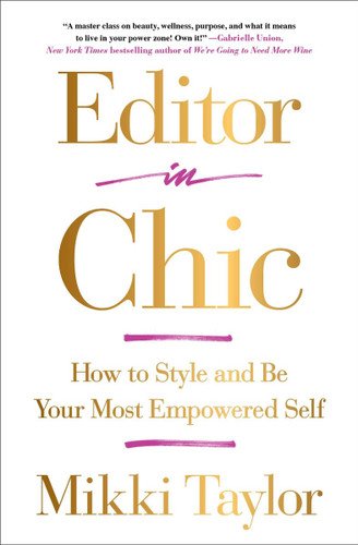 Editor in Chic: How to Style and Be Your Most Empowered Self Cover
