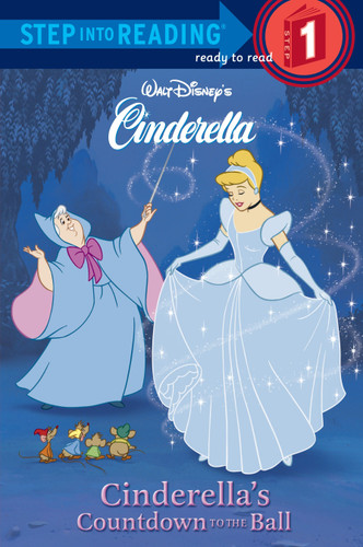Cinderella's Countdown to the Ball (Step into Reading, Step 1) book cover by RH Disney, Heidi Kilgras