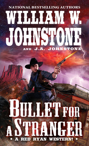 Bullet for a Stranger (A Red Ryan Western) book cover by William W. Johnstone, J.A. Johnstone