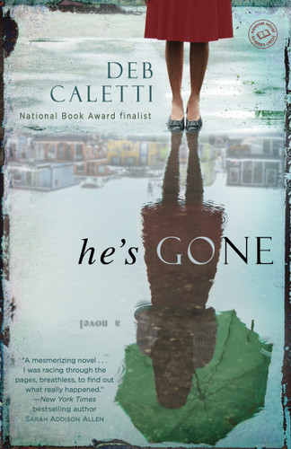 He's Gone: A Novel book cover by Deb Caletti