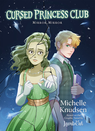 Cursed Princess Club Novel 2: Mirror, Mirror book cover by Michelle Knudsen