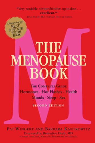 The Menopause Book: The Complete Guide: Hormones, Hot Flashes, Health,  Moods, Sleep, Sex book cover by Barbara Kantrowitz, Pat Wingert