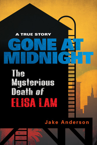 Gone at Midnight: The Tragic True Story Behind the Unsolved Internet Sensation book cover by Jake Anderson