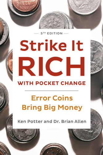 Strike It Rich with Pocket Change: Error Coins Bring Big Money book cover by Ken Potter, Brian Allen