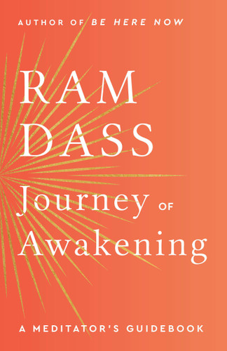 Journey of Awakening: A Meditator's Guidebook book cover by Ram Dass