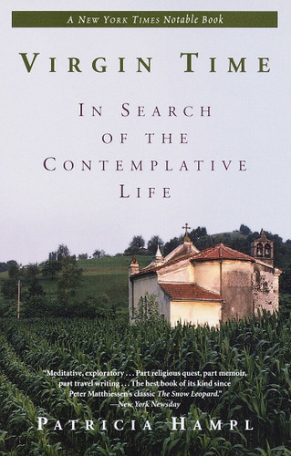 Virgin Time: In Search of the Contemplative Life book cover by Patricia Hampl