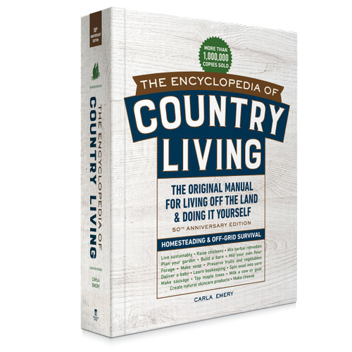 The Encyclopedia of Country Living, 50th Anniversary Edition: The Original Manual for Living Off the Land & Doing It Yourself (Homesteading & Off-Grid Survival) book cover by Carla Emery