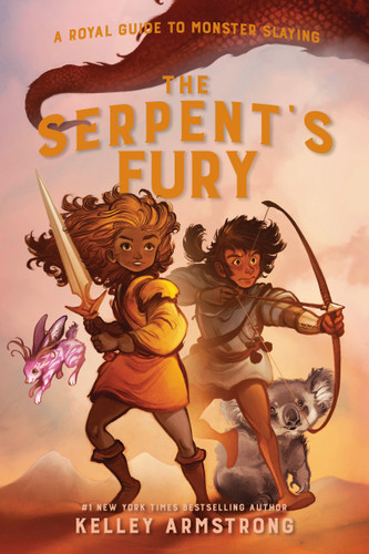 The Serpent's Fury: Royal Guide to Monster Slaying, Book 3 (A Royal Guide to Monster Slaying) book cover by Kelley Armstrong