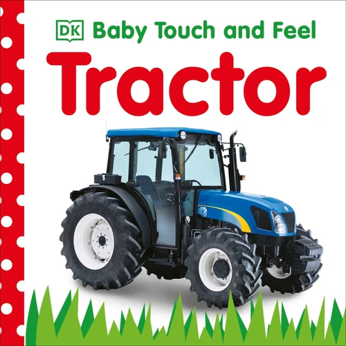 Baby Touch and Feel Tractor: An Interactive Farm Board Book (Baby Touch and Feel) book cover by DK