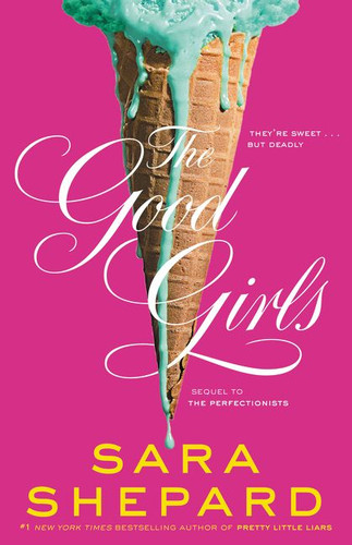 The Good Girls (Perfectionists #2) book cover by Sara Shepard