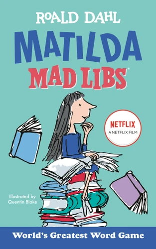 Matilda Mad Libs: World's Greatest Word Game (Mad Libs) book cover by Roald Dahl, Laura Macchiarola