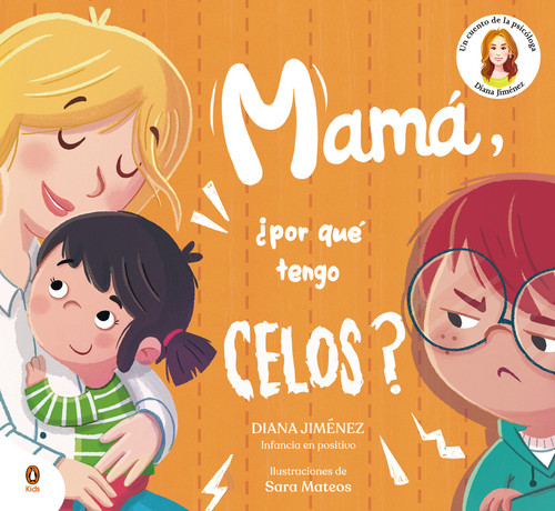 Mamá, ¿por qué tengo celos? / Mom, Why Do I Feel Jealous book cover by Diana Jiménez