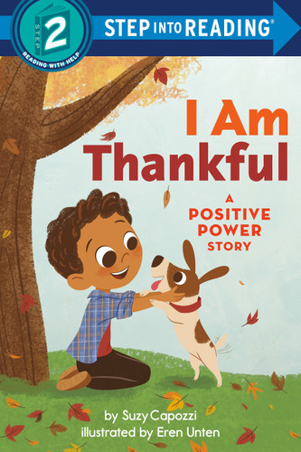 I Am Thankful: A Positive Power Story (Step into Reading, Step 2) book cover by Suzy Capozzi