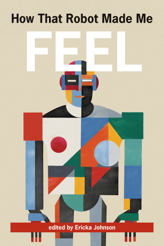 How That Robot Made Me Feel book cover by 