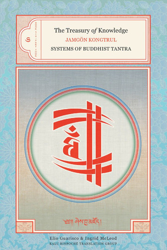 The Treasury of Knowledge: Book Six, Part Four: Systems of Buddhist Tantra (The Treasury of Knowledge) book cover by Jamgon Kongtrul Lodro Taye
